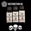 Destruction Oil